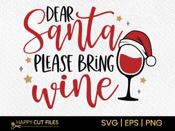 Dear Santa Please Bring Wine SVG Clipart